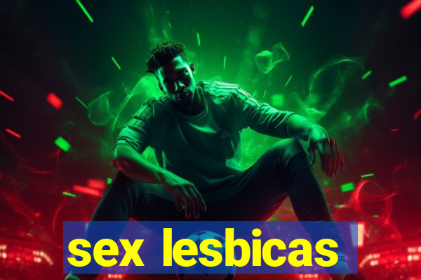 sex lesbicas